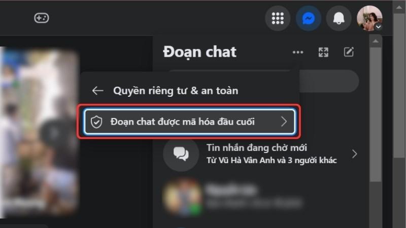 Chọn Đoạn chat m&atilde; h&oacute;a đầu cuối