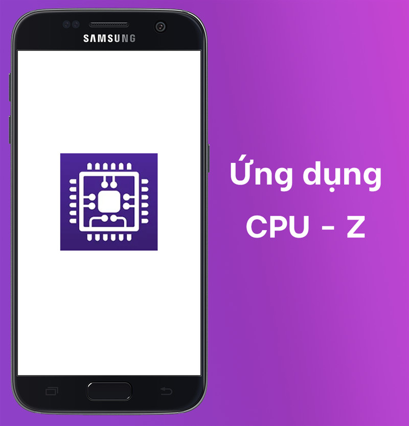 Khám Phá Mọi Ngóc Ngách Điện Thoại Của Bạn Với CPU-Z