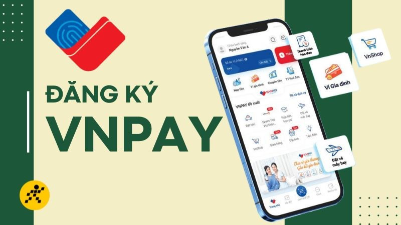 2 cách đăng ký ví VNPAY nhận ngay hơn 100k siêu đơn giản, nhanh chóng