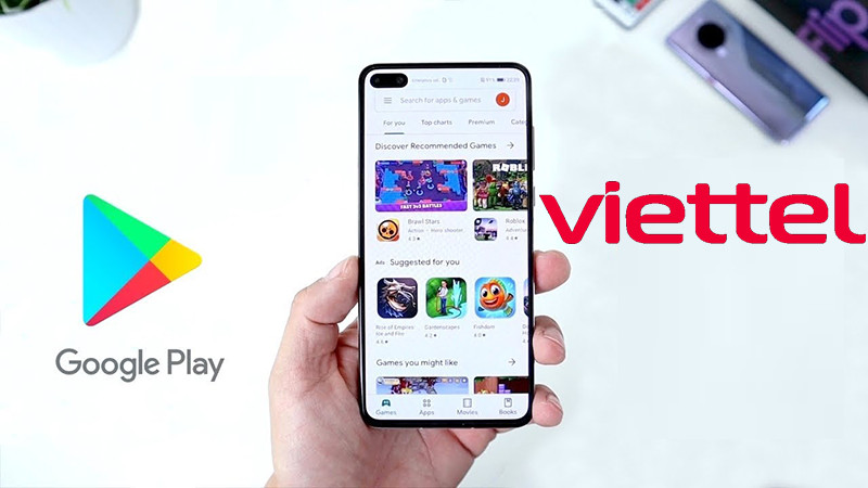 Cách thanh toán Google Play qua Viettel đơn giản