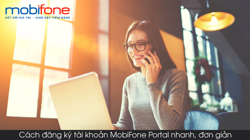 Đăng ký MobiFone Portal nhanh, đơn giản