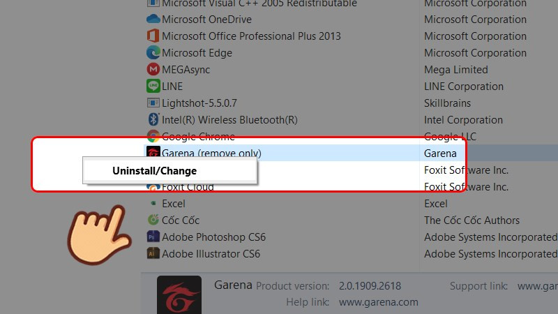 Nhấn chuột phải vào biểu tượng Garena, chọn Uninstall/Change