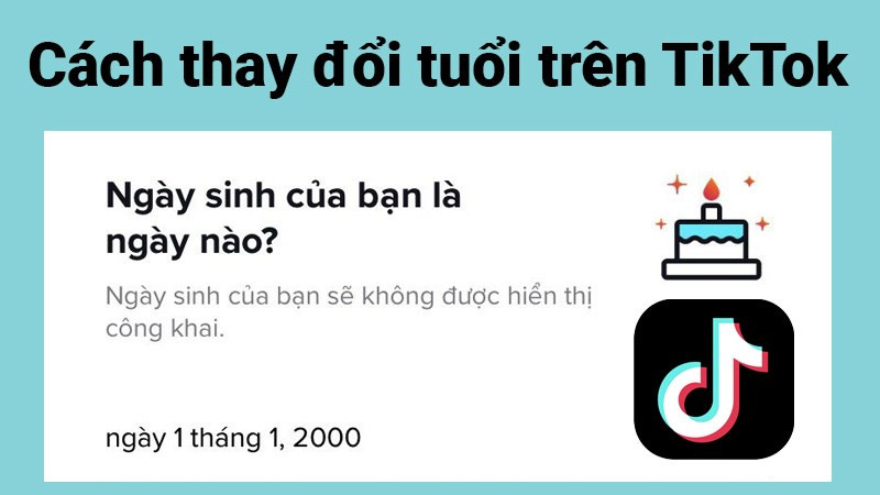 Thay đổi ngày sinh TikTok