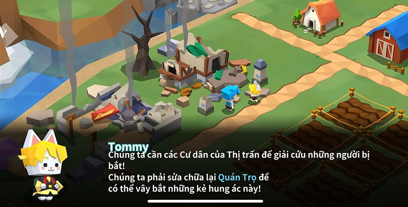 Tommy sẽ hỗ trợ bạn trong các nhiệm vụ