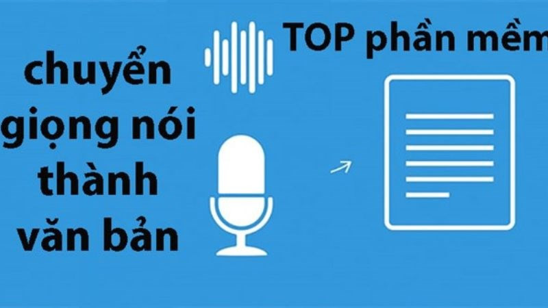 Tổng hợp 7 phần mềm chuyển giọng nói thành văn bản tốt nhất trên điện thoại