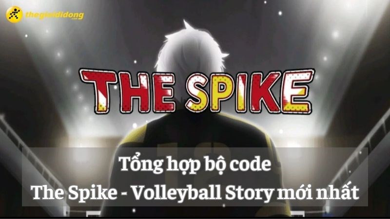 Tổng hợp code The Spike - Volleyball Story