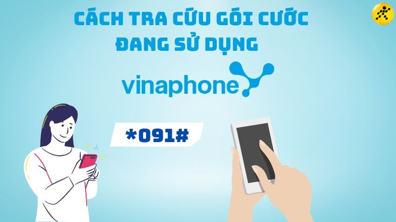 Hướng Dẫn Chi Tiết Cách Kiểm Tra Gói Cước VinaPhone Đang Sử Dụng