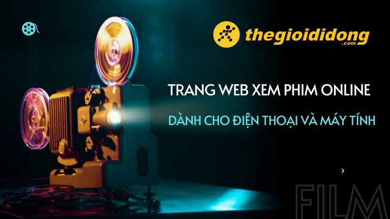 11 trang web xem phim online miễn phí