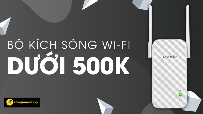 Bộ kích sóng wifi cho gaming