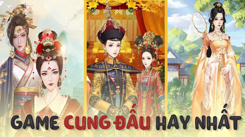 Top game cung đấu hay nhất