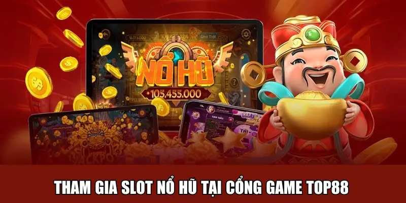 Cổng game Top88 – Thiên đường giải trí cho cược thủ 3 Cổng game Top88 – Thiên đường giải trí cho cược thủ