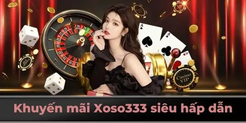 Nhà cái Xoso333 – Sân chơi xổ số uy tín hàng đầu Việt Nam
